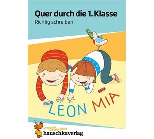 Hauschka Verlag Quer durch die 1. Klasse, Richtig schreiben - A5-Ü