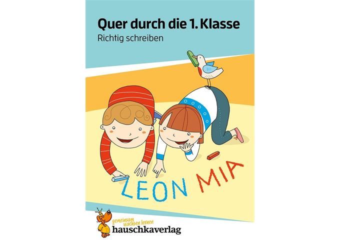 Hauschka Verlag Quer durch die 1. Klasse, Richtig schreiben - A5-Ü