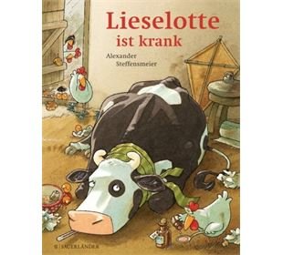 FISCHER Verlage Lieselotte ist krank, ab 4 Jahre