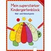 ARENA - Mein superstarker Kindergartenblock: Malen
