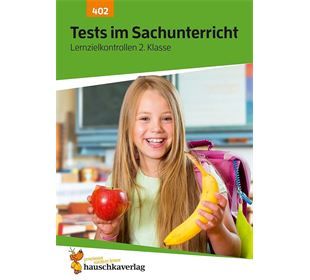 Hauschka Verlag Tests im Sachunterricht - Lernzielkontrollen 2