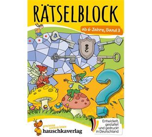 Hauschka Verlag Rätselblock ab 6 Jahre, Band 3, A5-Block